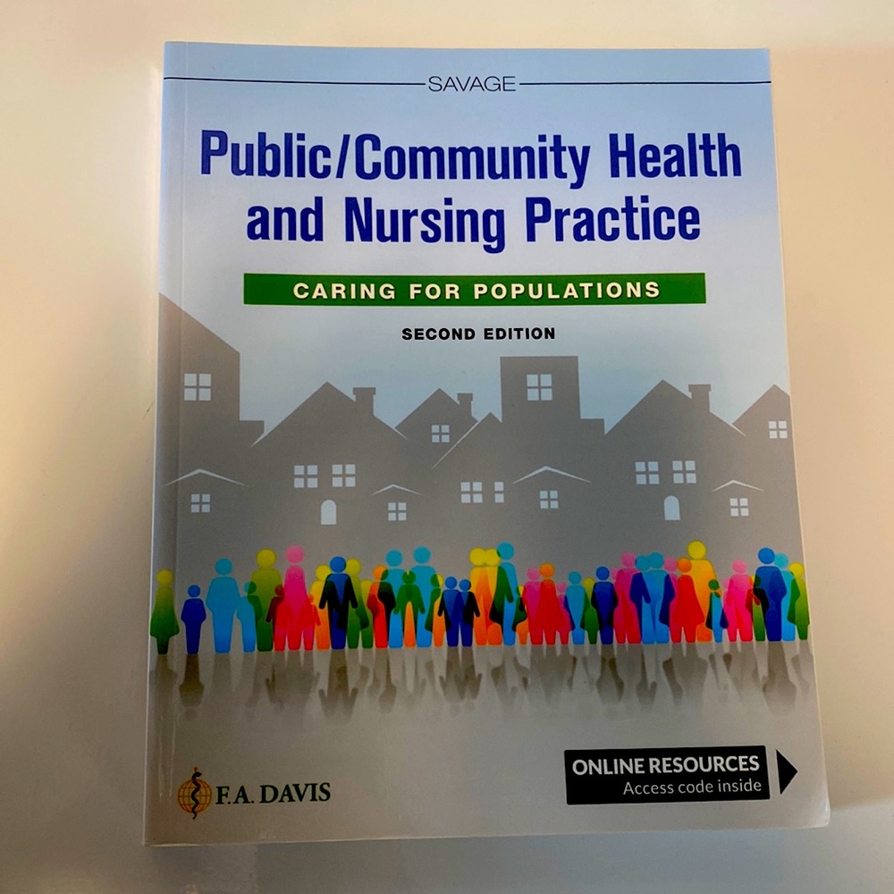 Public/Community Health and Nursing Practice (Second Edition) By: Savage